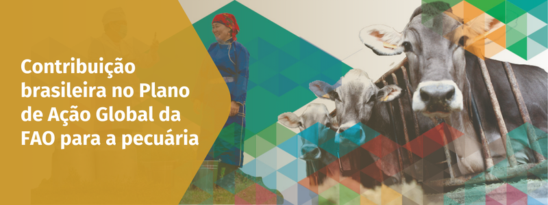 Contribuição brasileira no Plano de Ação Global da FAO para a pecuária