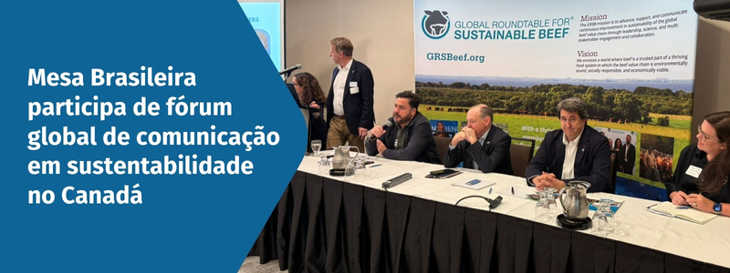 Mesa Brasileira participa de fórum global de comunicação em sustentabilidade no Canadá