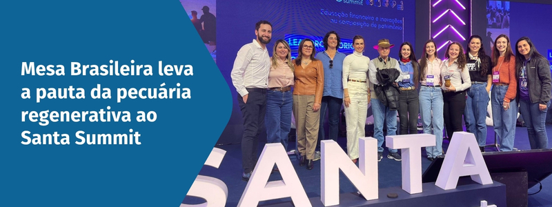 Mesa Brasileira leva a pauta da pecuária regenerativa ao Santa Summit