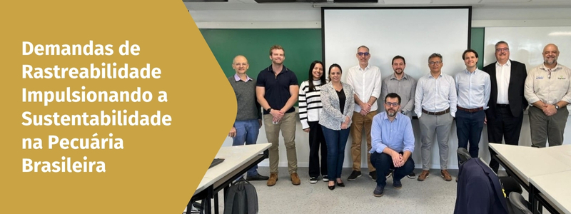 Mesa Brasileira participa de workshop sobre rastreabilidade e sustentabilidade na pecuária brasileira