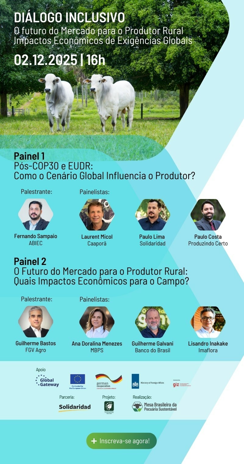 Diálogo Inclusivo - O Futuro do Mercado para o Produtor Rural: Impactos Econômicos de Exigências Globais