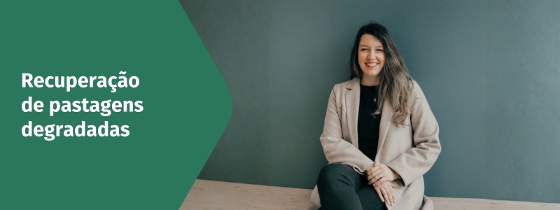 Artigo Recuperação de Pastagens Degradadas como Parte da Solução Climática - Stefannie Leffler