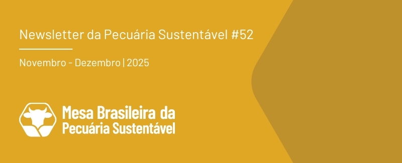 Newsletter Pecuária Sustentável #52 - novembro e dezembro de 2025